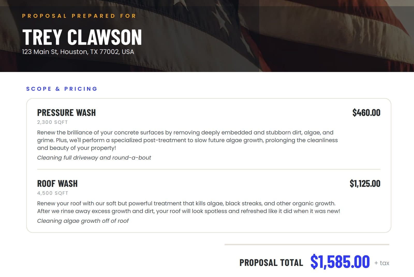 A pressure-washing proposal prepared for a specific customer: their name and address at the top, then Pressure Wash and Roof Wash line items with square footage, plain-language descriptions, per-service notes, and a proposal total.